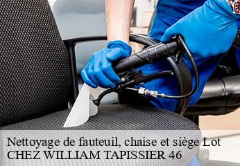 Nettoyage de fauteuil, chaise et siège 46 Lot  CHEZ WILLIAM TAPISSIER 46