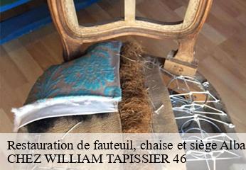 Restauration de fauteuil, chaise et siège  albas-46140 CHEZ WILLIAM TAPISSIER 46